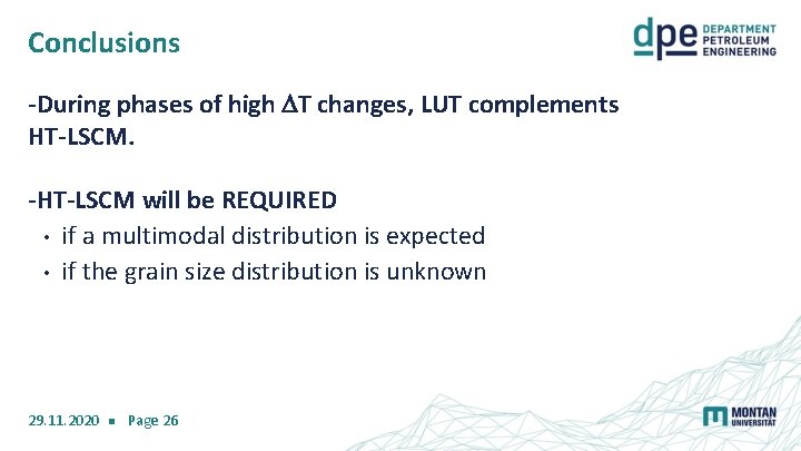 Conclusions -During phases of high DT changes, LUT complements HT-LSCM. -HT-LSCM will be REQUIRED