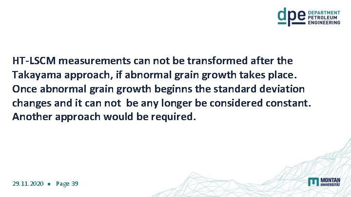 HT-LSCM measurements can not be transformed after the Takayama approach, if abnormal grain growth