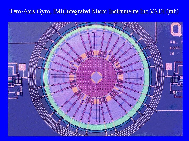 Two-Axis Gyro, IMI(Integrated Micro Instruments Inc. )/ADI (fab) 