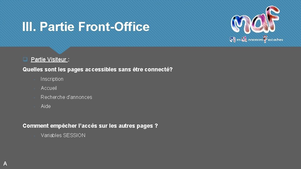 III. Partie Front-Office q Partie Visiteur : Quelles sont les pages accessibles sans être