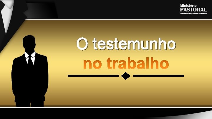 O testemunho 