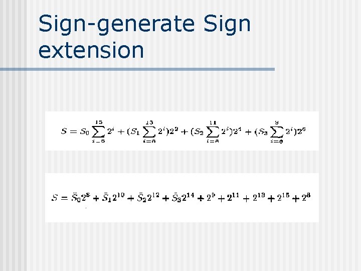 Sign-generate Sign extension 