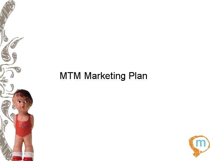 MTM Marketing Plan 