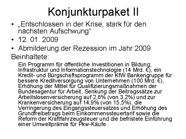 Konjunkturpaket II • „Entschlossen in der Krise, stark für den nächsten Aufschwung“ • 12.