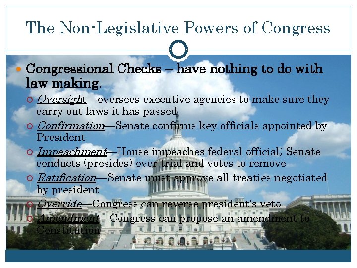 The Non-Legislative Powers of Congressional Checks – have nothing to do with law making.