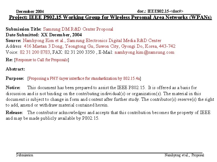 December 2004 doc. : IEEE 802. 15 -<doc#> Project: IEEE P 802. 15 Working