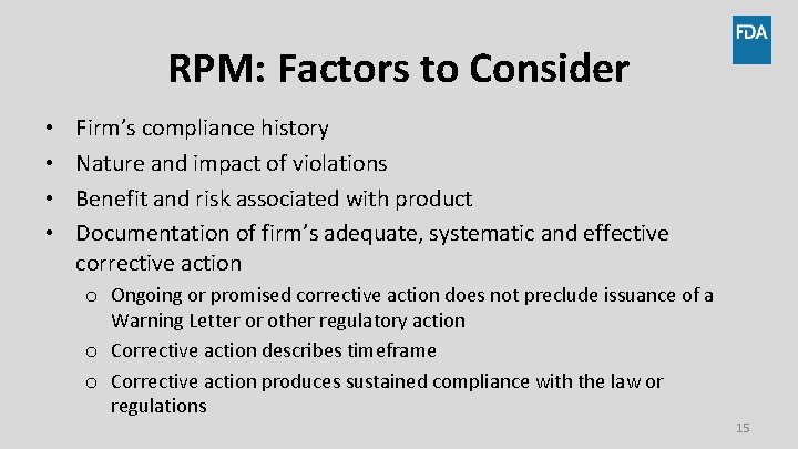 RPM: Factors to Consider • • Firm’s compliance history Nature and impact of violations RPM: Factors to Consider • • Firm’s compliance history Nature and impact of violations