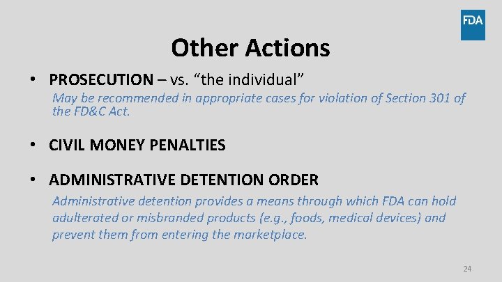 Other Actions • PROSECUTION – vs. “the individual” May be recommended in appropriate cases Other Actions • PROSECUTION – vs. “the individual” May be recommended in appropriate cases