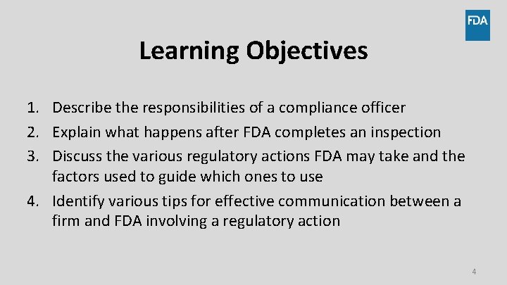 Learning Objectives 1. Describe the responsibilities of a compliance officer 2. Explain what happens Learning Objectives 1. Describe the responsibilities of a compliance officer 2. Explain what happens