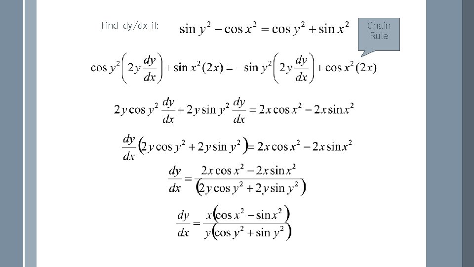 Find dy/dx if: Chain Rule 