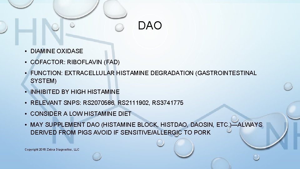 DAO • DIAMINE OXIDASE • COFACTOR: RIBOFLAVIN (FAD) • FUNCTION: EXTRACELLULAR HISTAMINE DEGRADATION (GASTROINTESTINAL