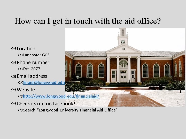 How can I get in touch with the aid office? Location Lancaster G 05