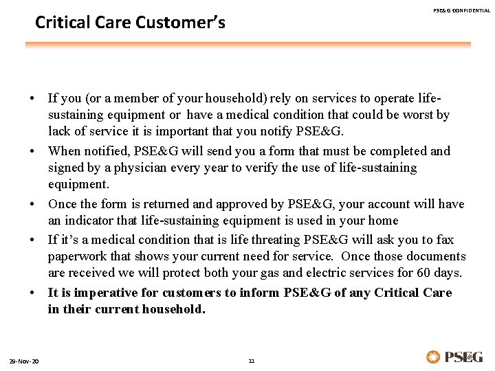 PSE&G CONFIDENTIAL Critical Care Customer’s • If you (or a member of your household)