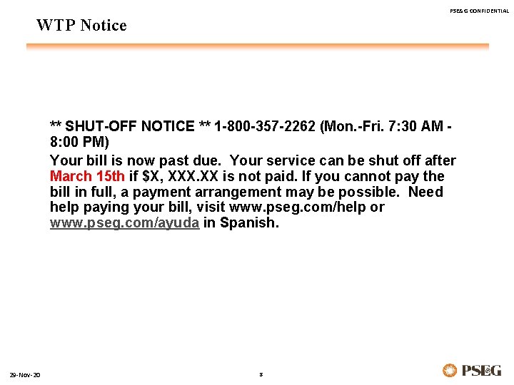 PSE&G CONFIDENTIAL WTP Notice ** SHUT-OFF NOTICE ** 1 -800 -357 -2262 (Mon. -Fri.