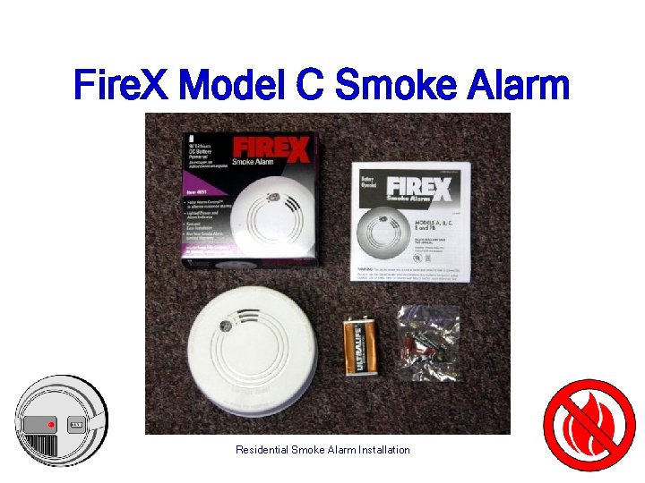 Fire. X Model C Smoke Alarm Residential Smoke Alarm Installation 