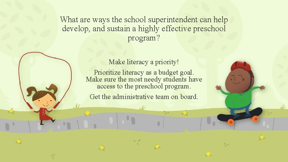 What are ways the school superintendent can help develop, and sustain a highly effective