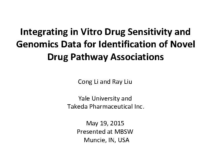 Integrating in Vitro Drug Sensitivity and Genomics Data for Identification of Novel Drug Pathway