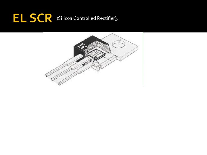 EL SCR (Silicon Controlled Rectifier), EL SCR (Silicon Controlled Rectifier),