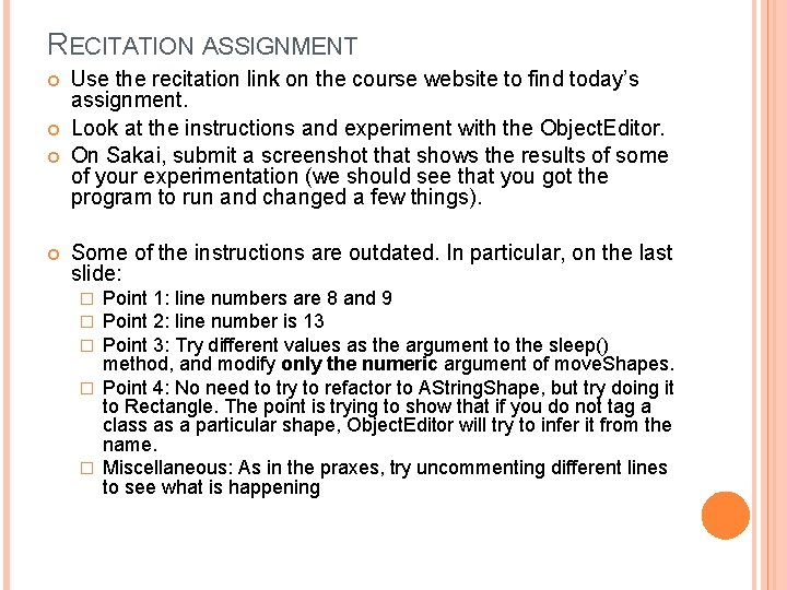 RECITATION ASSIGNMENT Use the recitation link on the course website to find today’s assignment.