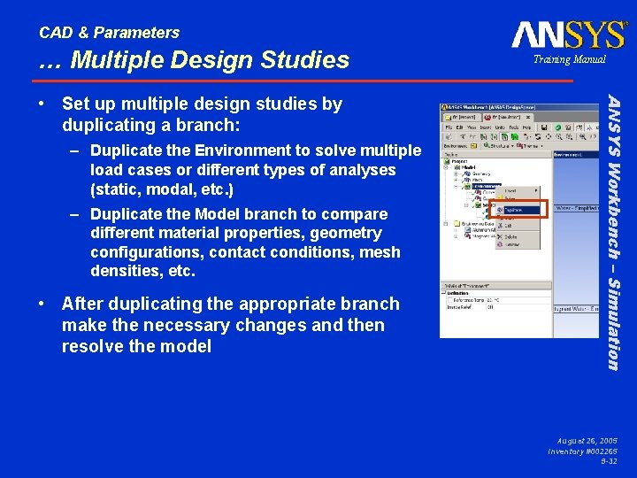 CAD & Parameters … Multiple Design Studies – Duplicate the Environment to solve multiple