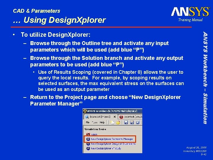 CAD & Parameters … Using Design. Xplorer Training Manual – Browse through the Outline