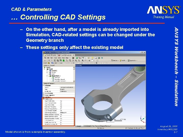 CAD & Parameters … Controlling CAD Settings Training Manual – These settings only affect