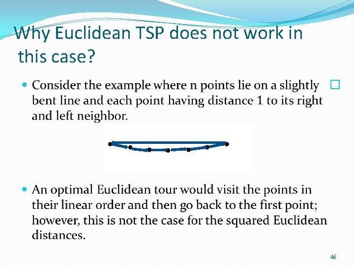 Why Euclidean TSP does not work in this case? � 46 