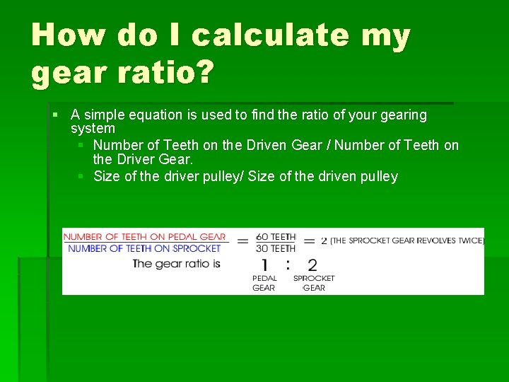 How do I calculate my gear ratio? § A simple equation is used to