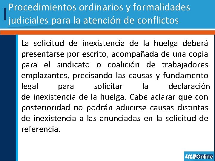 Procedimientos ordinarios y formalidades judiciales para la atención de conflictos La solicitud de inexistencia