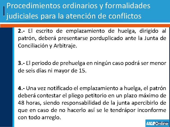 Procedimientos ordinarios y formalidades judiciales para la atención de conflictos 2. - El escrito