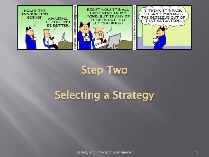 Step Two Selecting a Strategy and Innovation Management 15 