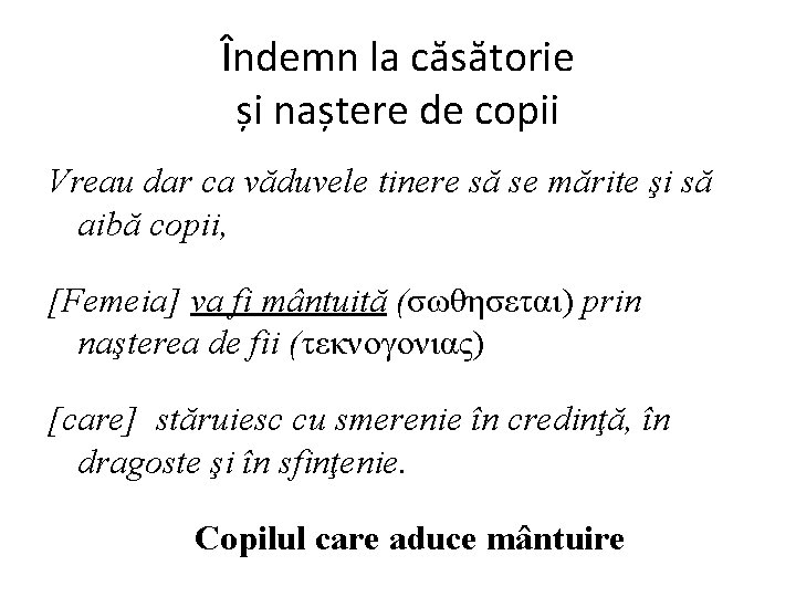 Îndemn la căsătorie și naștere de copii Vreau dar ca văduvele tinere să se