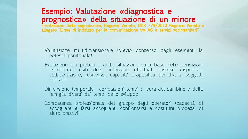 Esempio: Valutazione «diagnostica e prognostica» della situazione di un minore Frontespizio delle segnalazioni, Regione