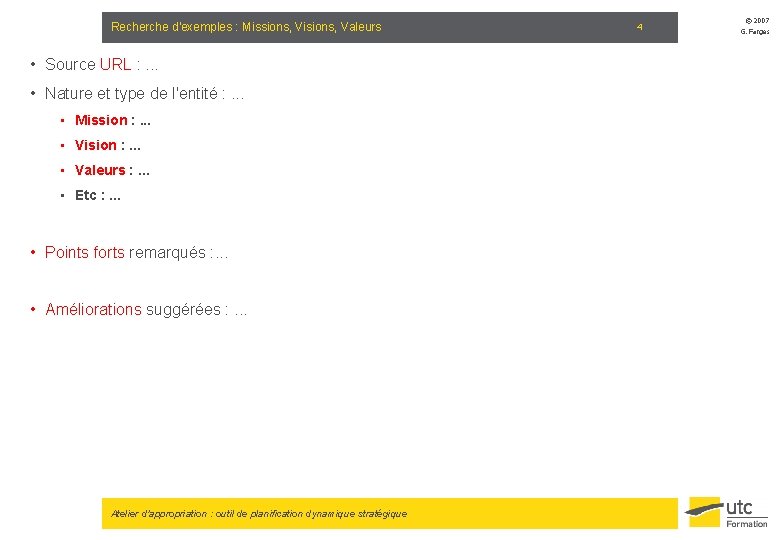 Recherche d'exemples : Missions, Visions, Valeurs • Source URL : . . . •