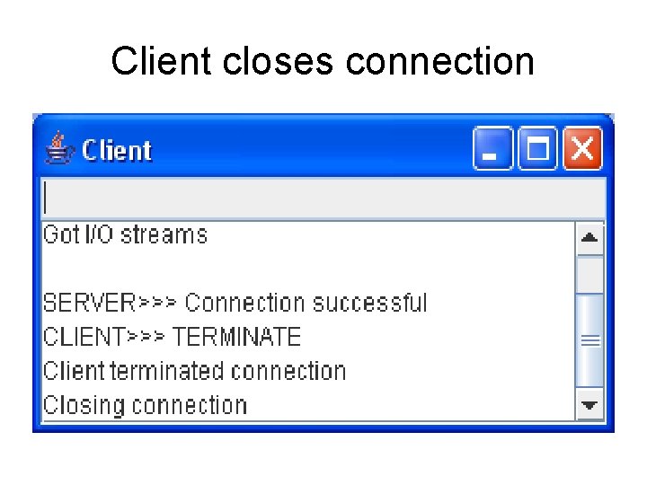 Client closes connection 