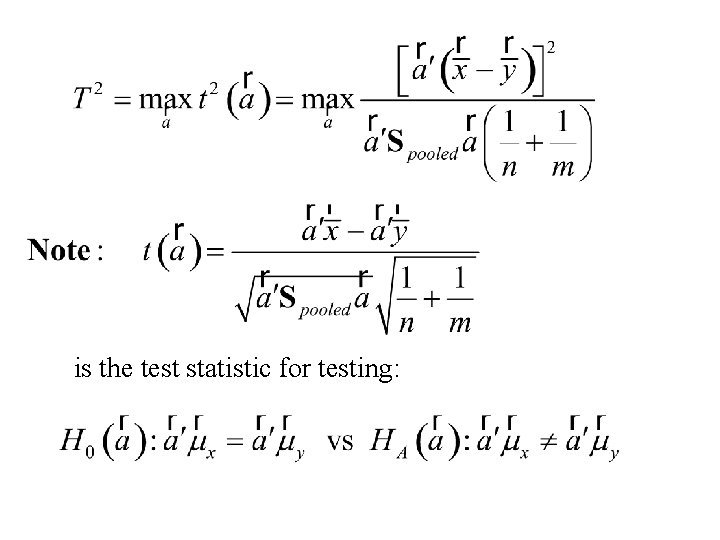 is the test statistic for testing: 