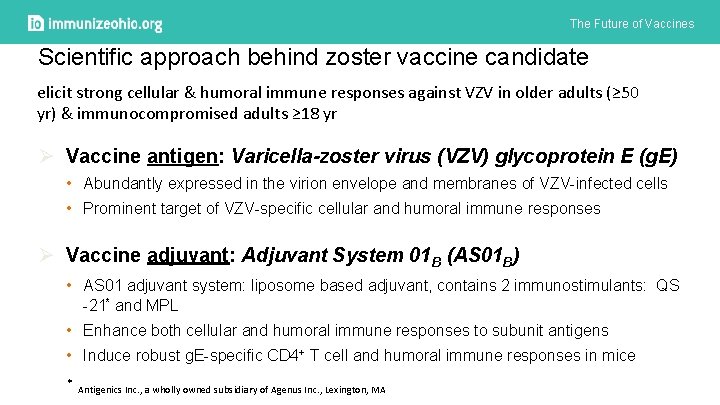 The Future of Vaccines Scientific approach behind zoster vaccine candidate elicit strong cellular &