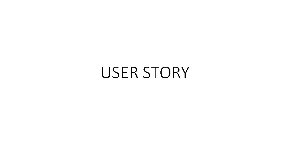 USER STORY 