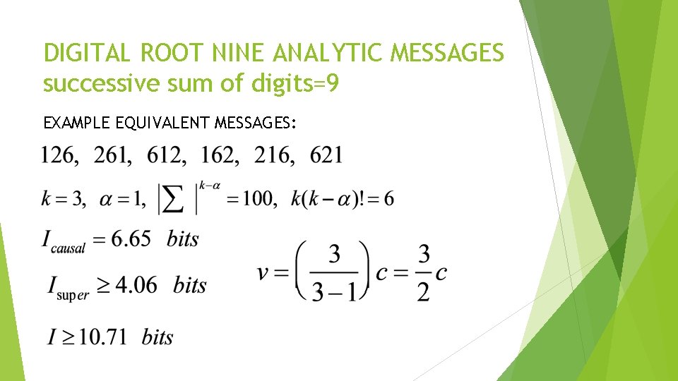 DIGITAL ROOT NINE ANALYTIC MESSAGES successive sum of digits=9 EXAMPLE EQUIVALENT MESSAGES: 