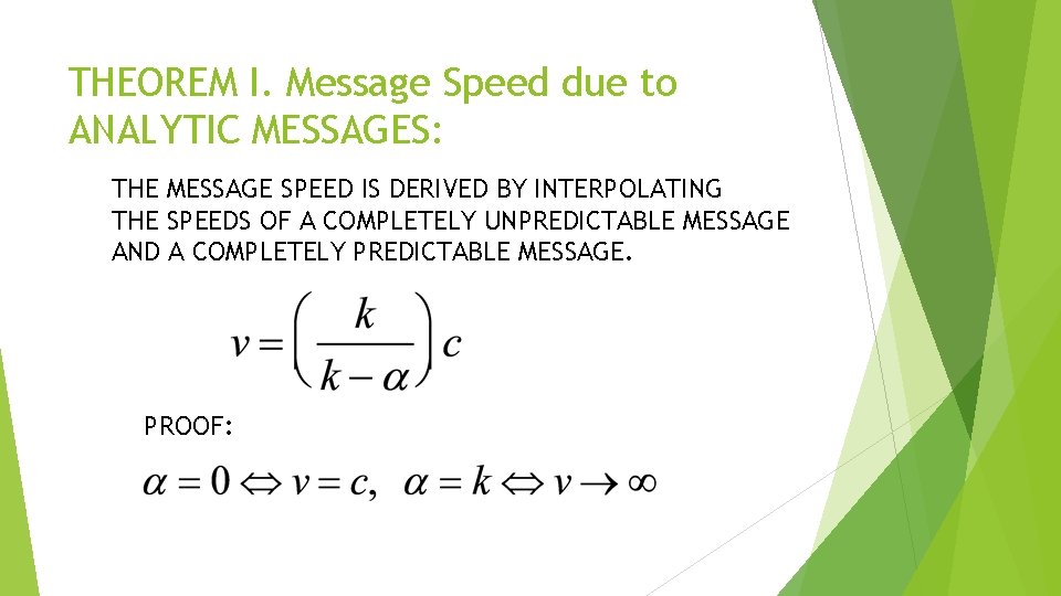 THEOREM I. Message Speed due to ANALYTIC MESSAGES: THE MESSAGE SPEED IS DERIVED BY