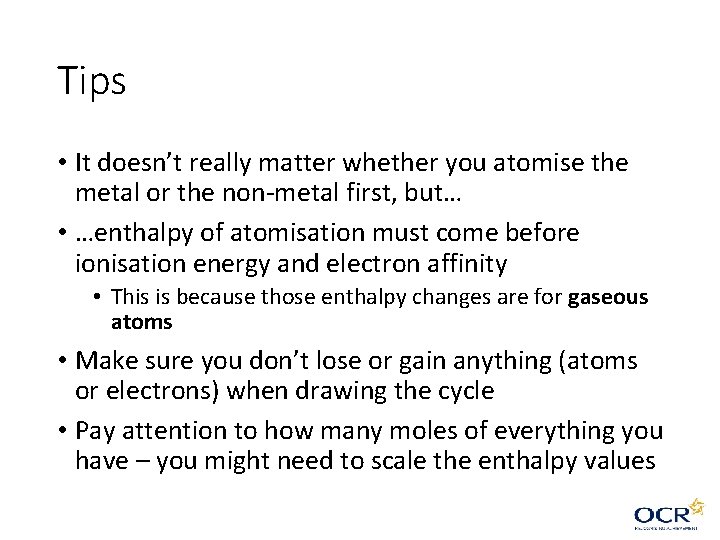 Tips • It doesn’t really matter whether you atomise the metal or the non-metal Tips • It doesn’t really matter whether you atomise the metal or the non-metal