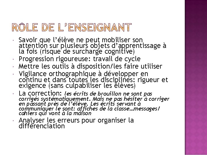  Savoir que l’élève ne peut mobiliser son attention sur plusieurs objets d’apprentissage à