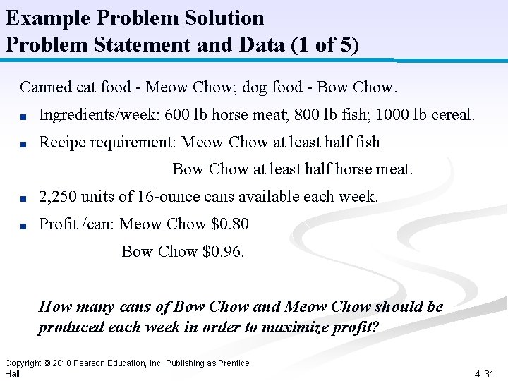 Example Problem Solution Problem Statement and Data (1 of 5) Canned cat food -