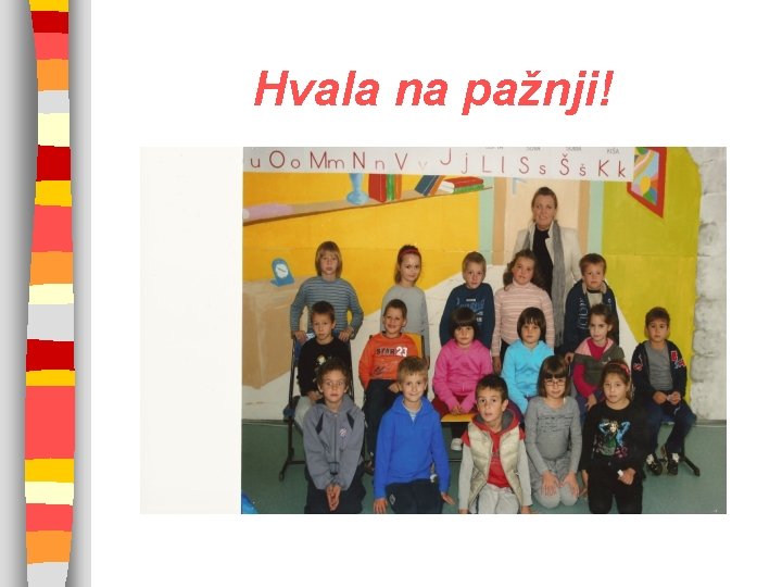 Hvala na pažnji! 