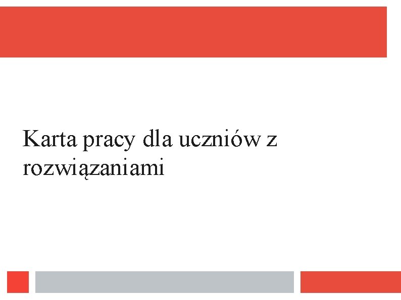Karta pracy dla uczniów z rozwiązaniami 