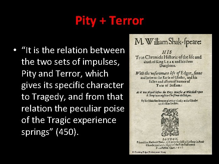 Pity + Terror • “It is the relation between the two sets of impulses,