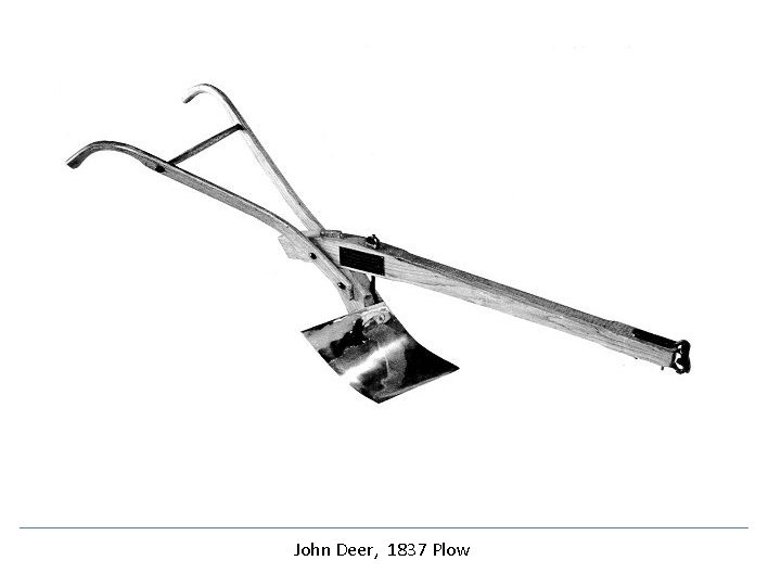 John Deer, 1837 Plow 