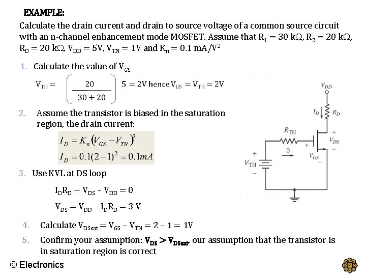 EXAMPLE: Calculate the drain current and drain to source voltage of a common source