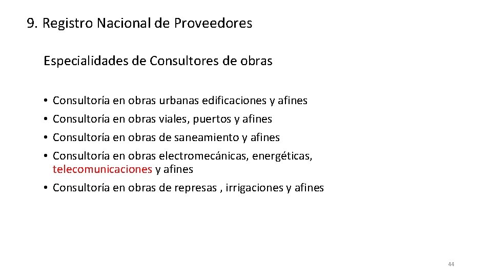 9. Registro Nacional de Proveedores Especialidades de Consultores de obras Consultoría en obras urbanas