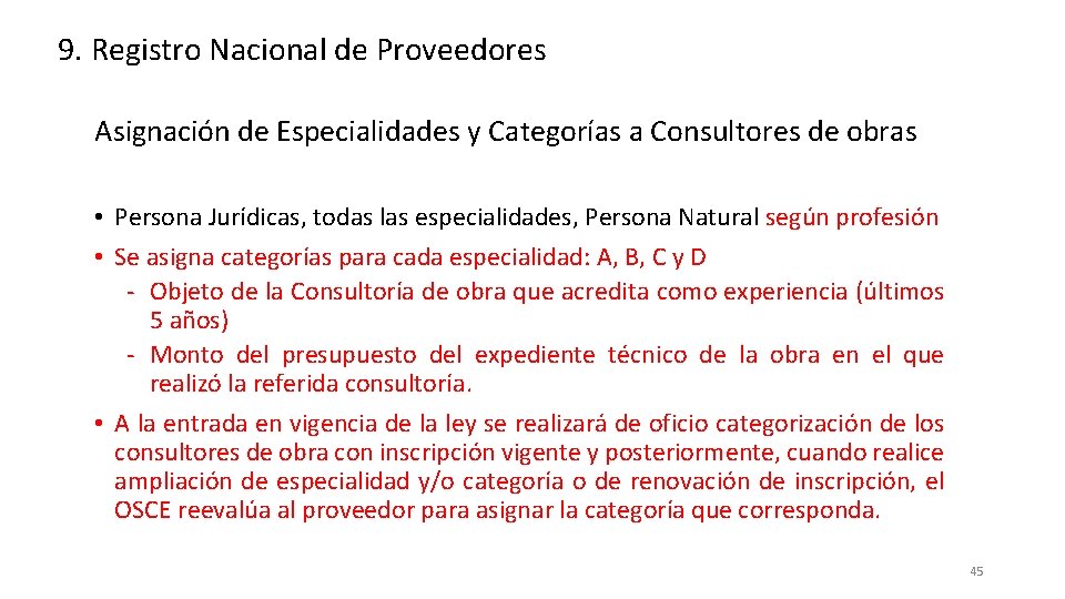 9. Registro Nacional de Proveedores Asignación de Especialidades y Categorías a Consultores de obras